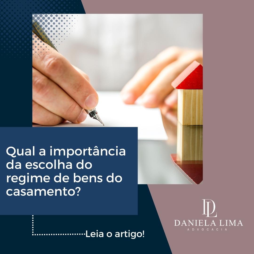Qual a importância da escolha do regime de bens do casamento?